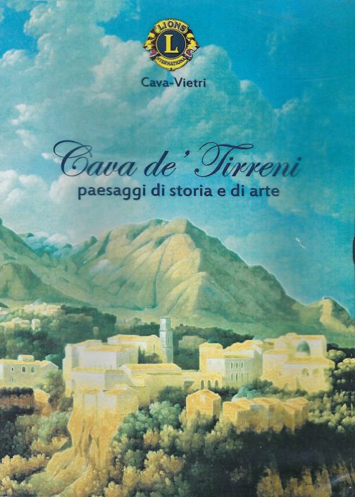 CAVA DE’ TIRRENI – PAESAGGI DI STORIA E DI ARTE